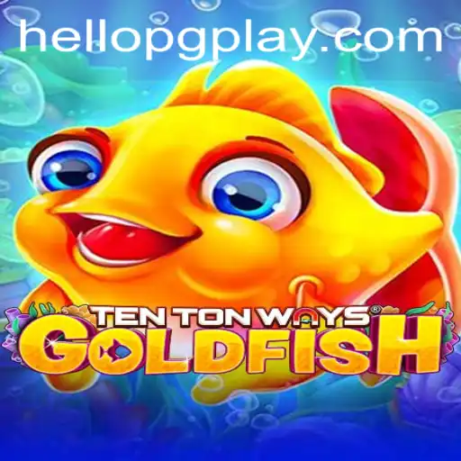 Exploring the Fascinating World of TenTonWaysGoldfish: A Comprehensive Guide